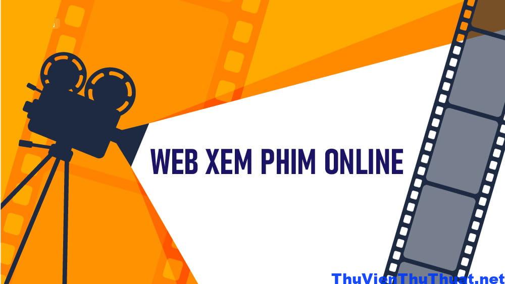 TOP 17 web xem phim miễn phí chất lượng HD cho "mọt phim"