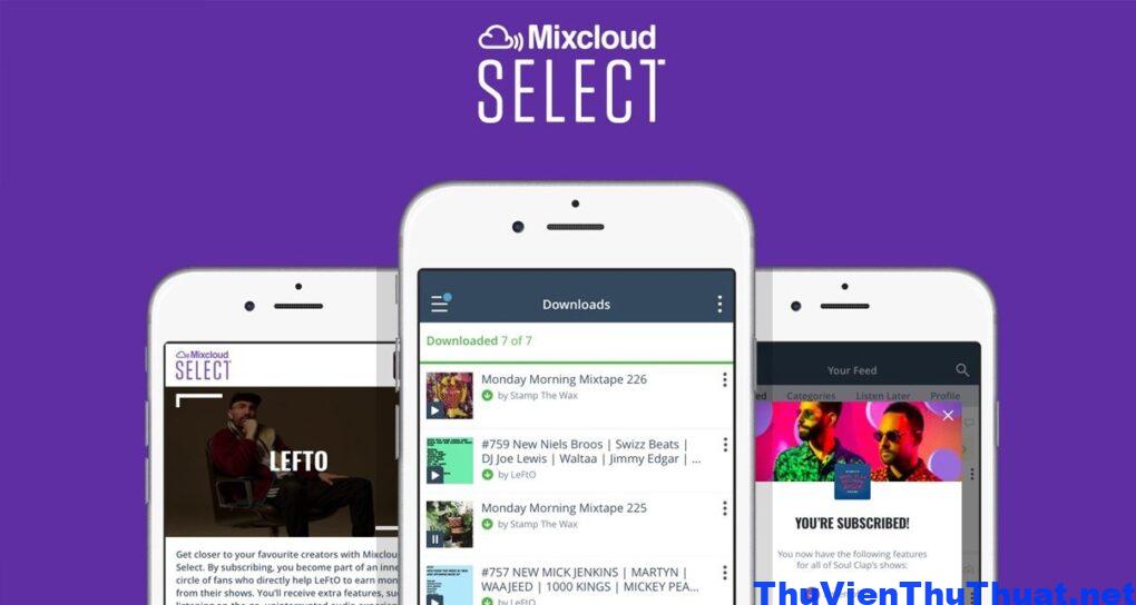 download mixcloud 2022 2023 3 1 Download Mixcloud 2022 2023 cho Android, IOS miễn phí