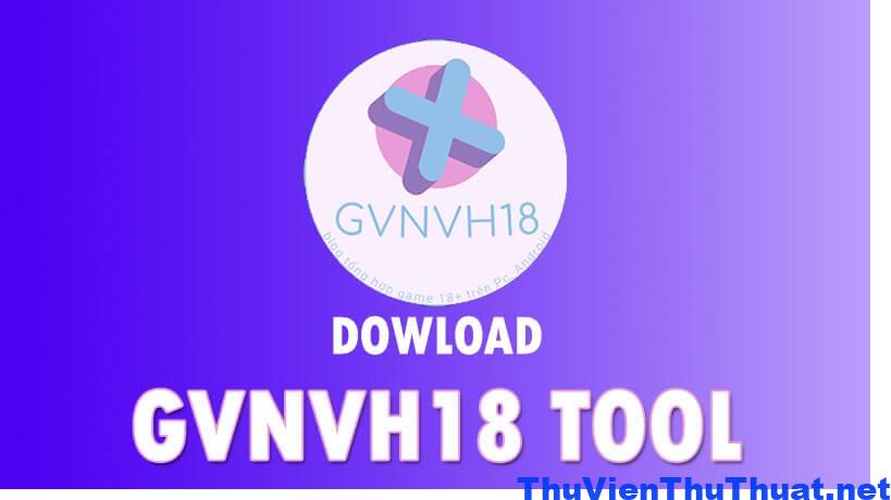 GVNVH 1 Tải GVNVH18 Tool Apk Việt Hóa cho Android