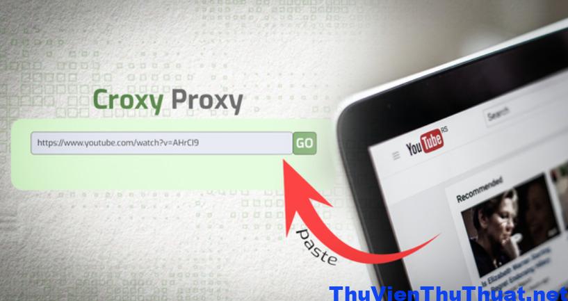 Hướng dẫn bỏ chặn video bằng Croxy Proxy Youtube