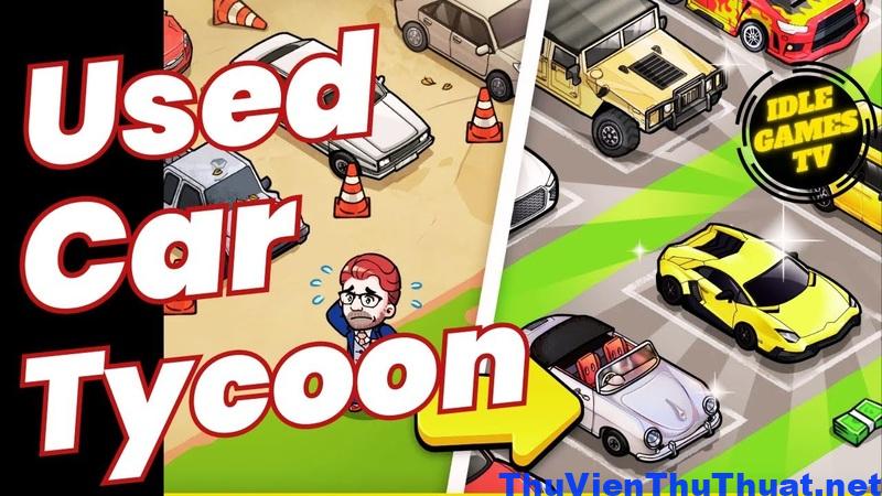 Giới Thiệu Về Used Car Tycoon Game