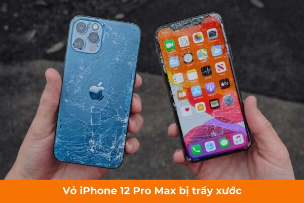 Vo iPhone 12 Pro Max bi tray xuoc xu ly the nao thi hay Vỏ iPhone 12 Pro Max bị trầy xước xử lý thế nào hiệu quả nhất?